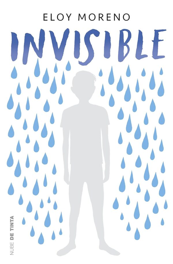 Invisible: Eloy Moreno: 1 (Nube de Tinta)